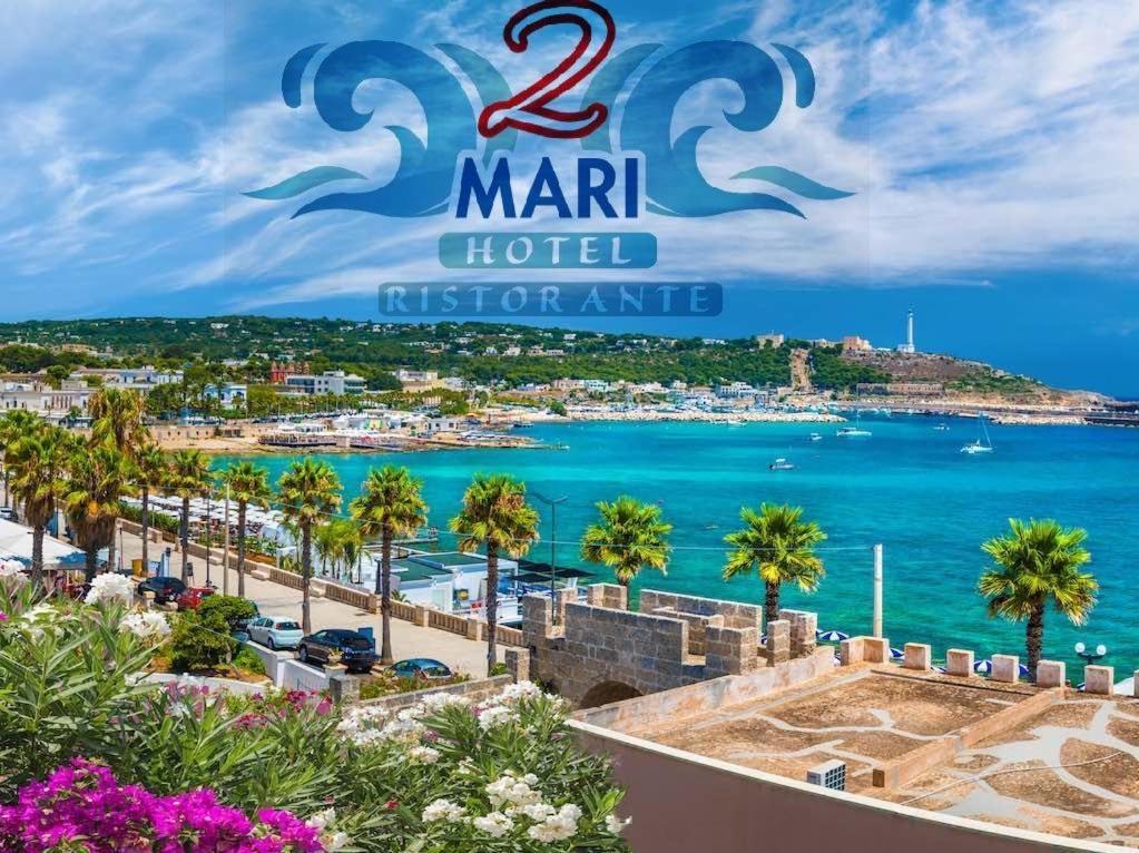 Albergo 2 Mari Santa Maria di Leuca Exterior photo